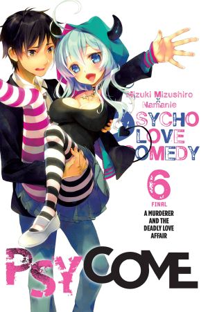 [Psycho Love Comedy 01] • Psycome - Volume 06 - A Murderer and the Deadly Love Affair